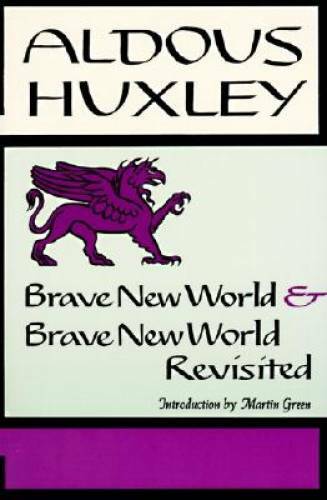 Brave New World & Brave New World Revisited – Paperback By Aldous Huxley – GOOD