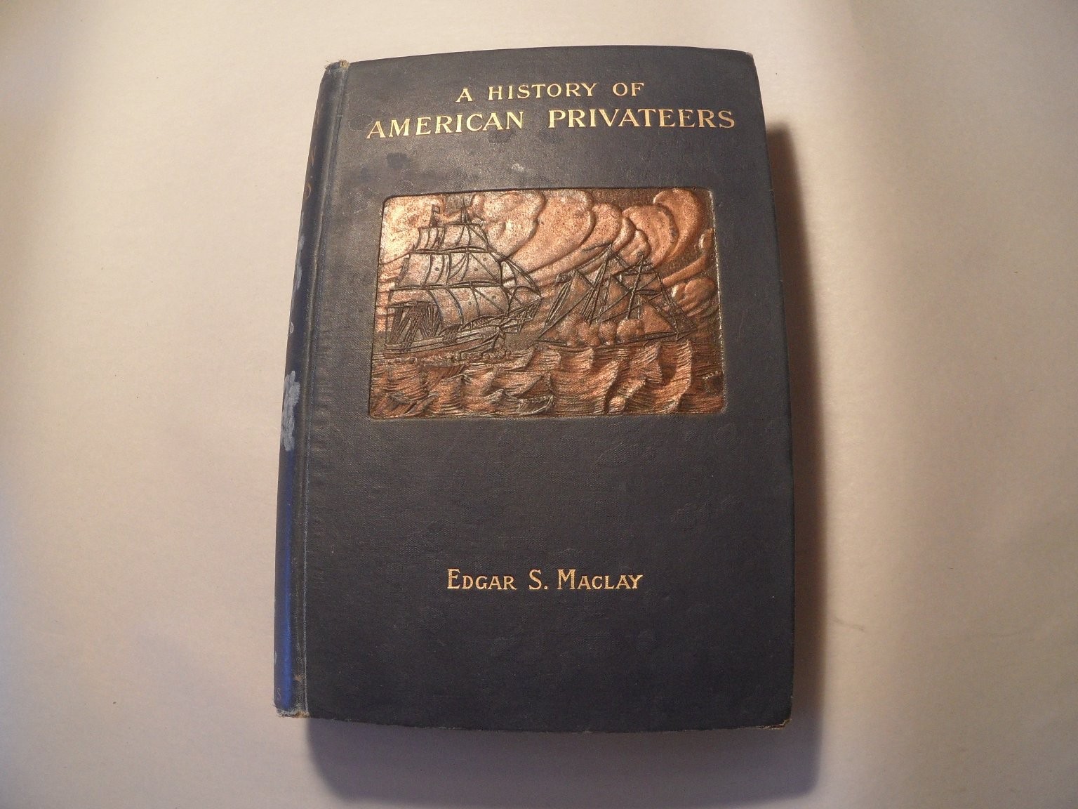 American Privateers Maclay 1899 D. Appleton Naval History Illustrated US Ships