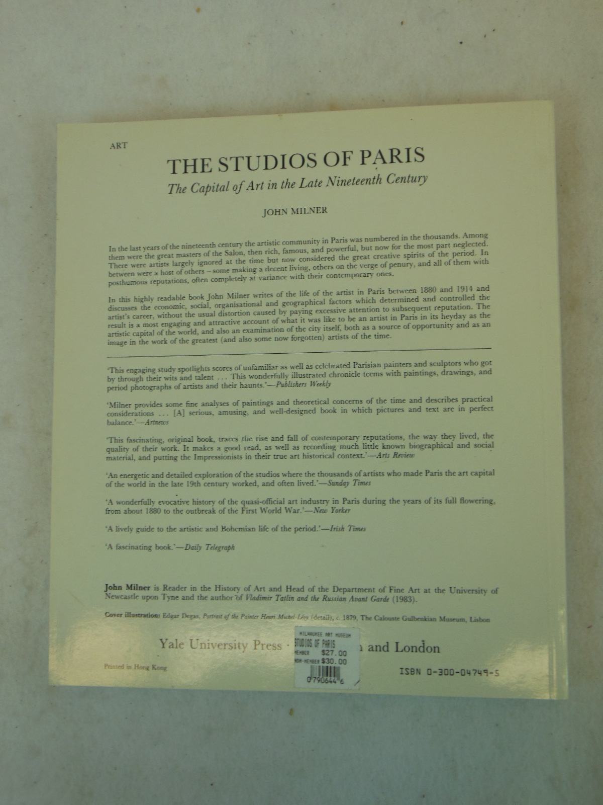 John Milner THE STUDIOS OF PARIS Yale University Press 1990