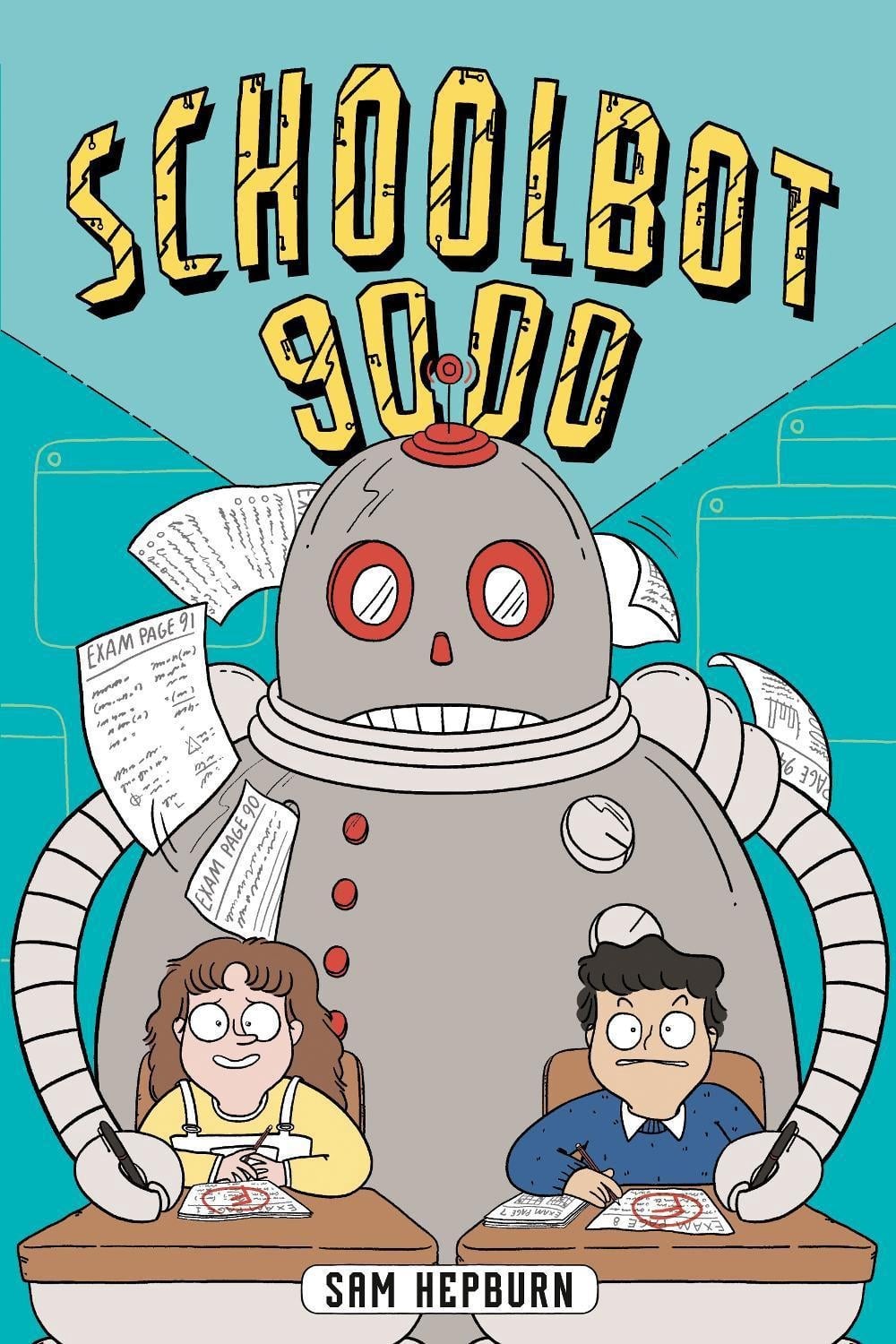 Schoolbot 9000: A Graphic Novel by Sam Hepburn Paperback Book