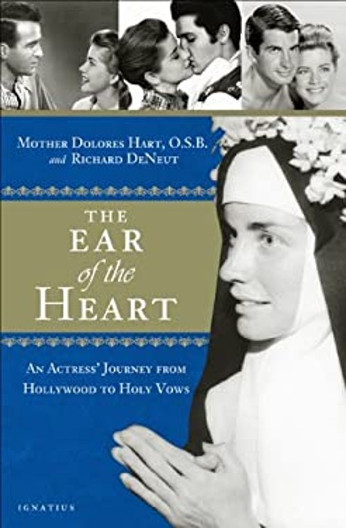 The Ear of the Heart : An Actress‘ Journey from Hollywood to Holy