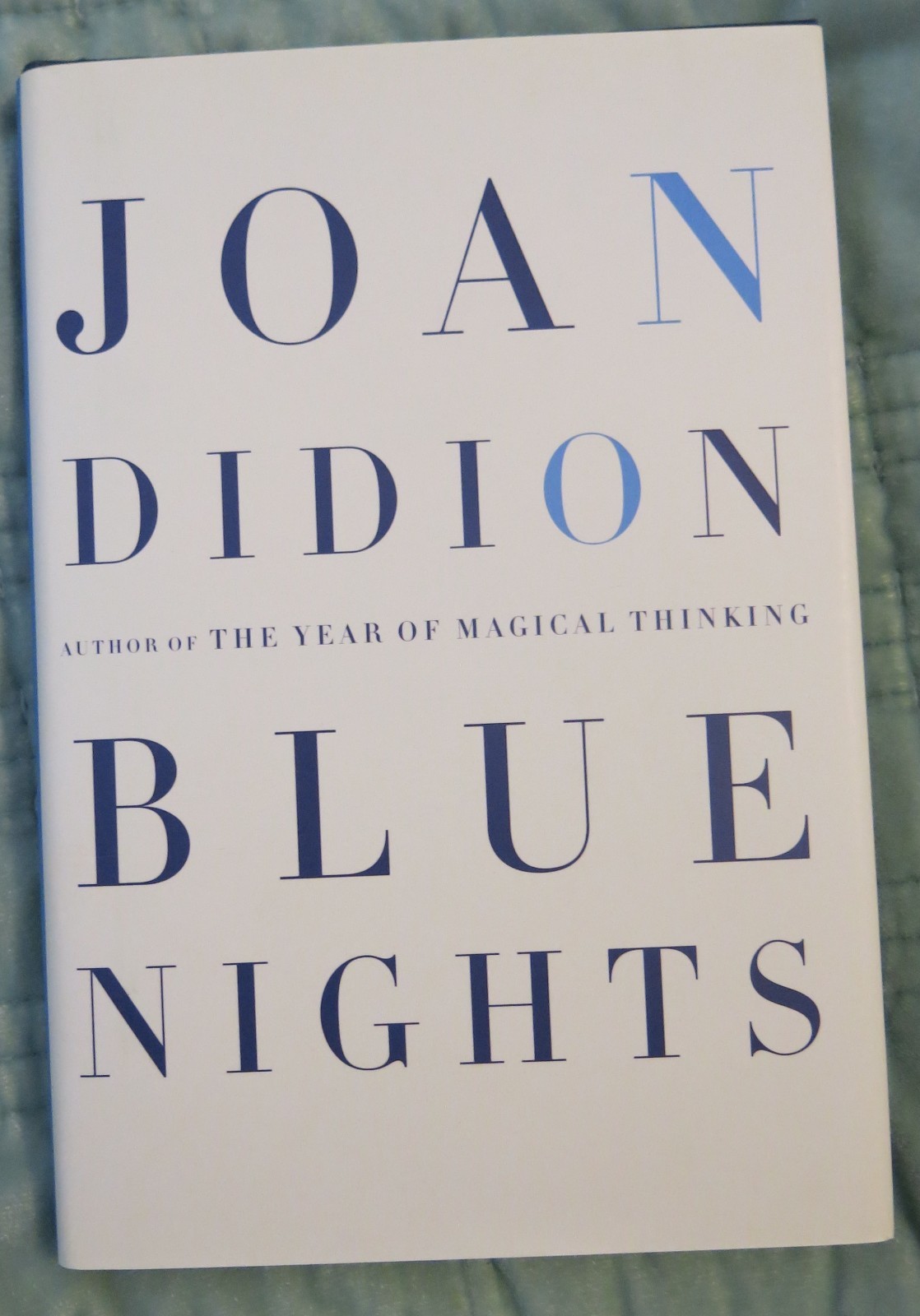 Blue Nights by Joan Didion – First Edition Hardback 2011 Memoir