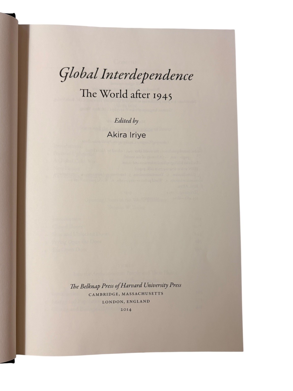 Global Interdependence Akira Iriye 2014 The World After 1945 Harvard University