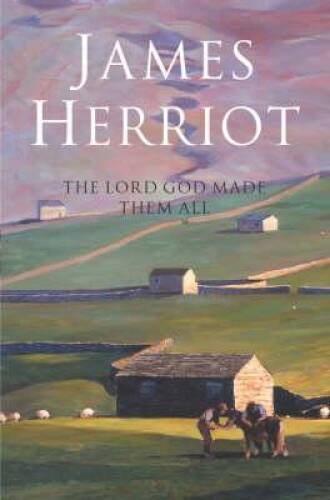 The Lord God Made Them All – Paperback By Herriot, James – VERY GOOD