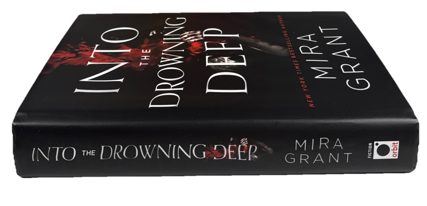 Into the Drowning Deep Mira Grant Hardcover 2017 First Edition 1st Printing