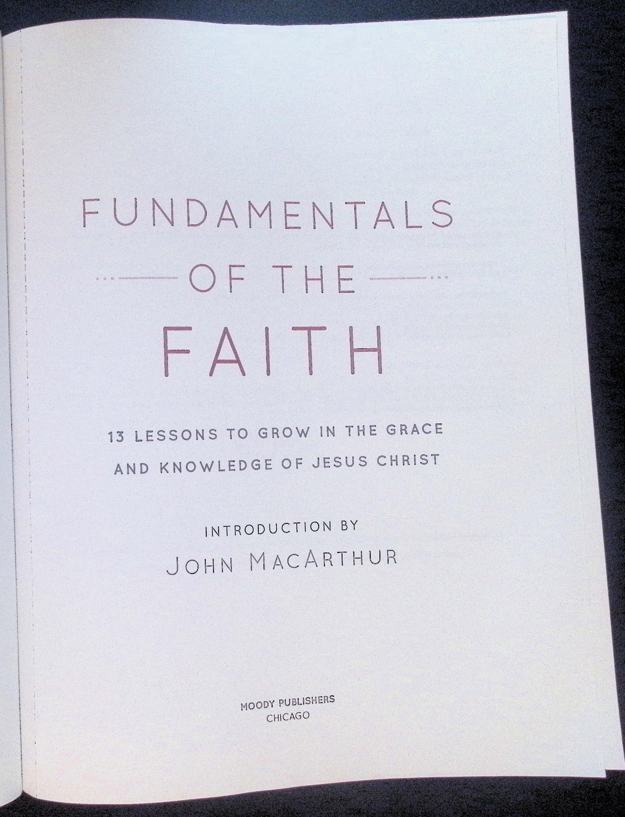 Fundamentals of the Faith: 13 Le… by foreword by John Mac Paperback G09E