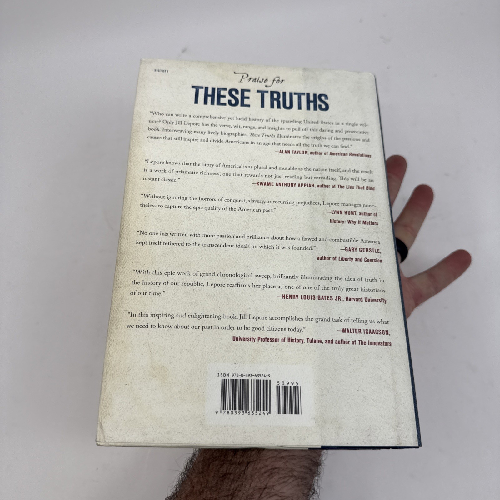 SIGNED – THESE TRUTHS: A HISTORY OF THE UNITED STATES BY JILL LEPORE,