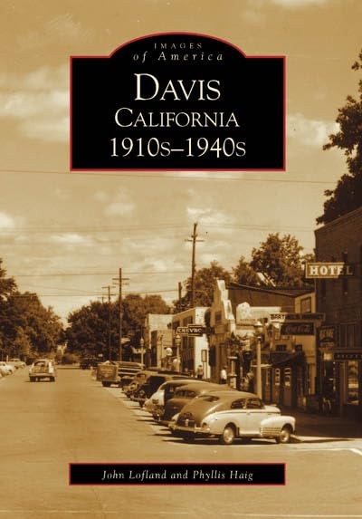 Davis, California, 1910s-1940s (Images of America)