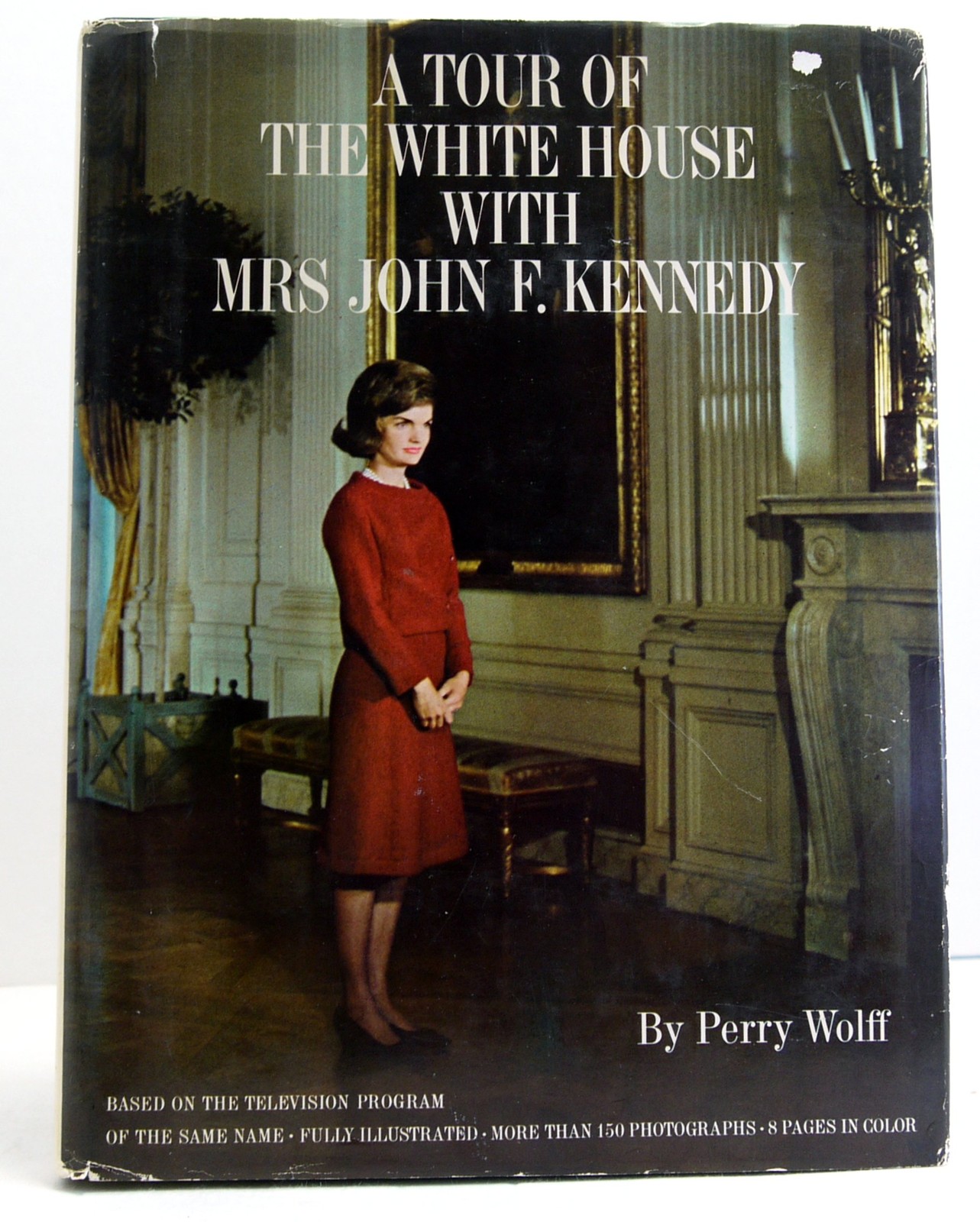 Jacqueline Kennedy : The White House Years: Selections from the John F. Kenn…