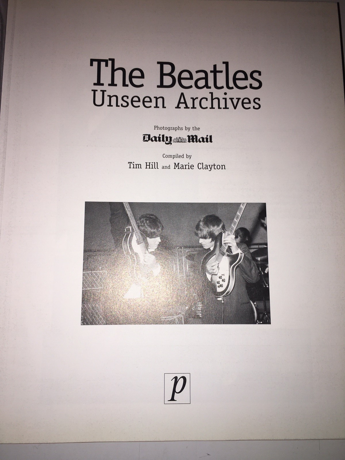 The Beatles Unseen Archives hardcover great condition 383 pages