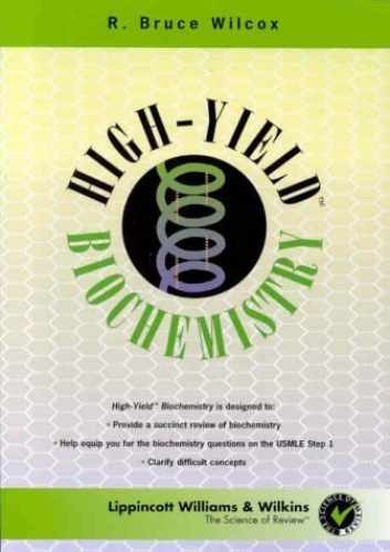 High-Yield Biochemistry – Paperback, by Wilcox R. Bruce – Very Good