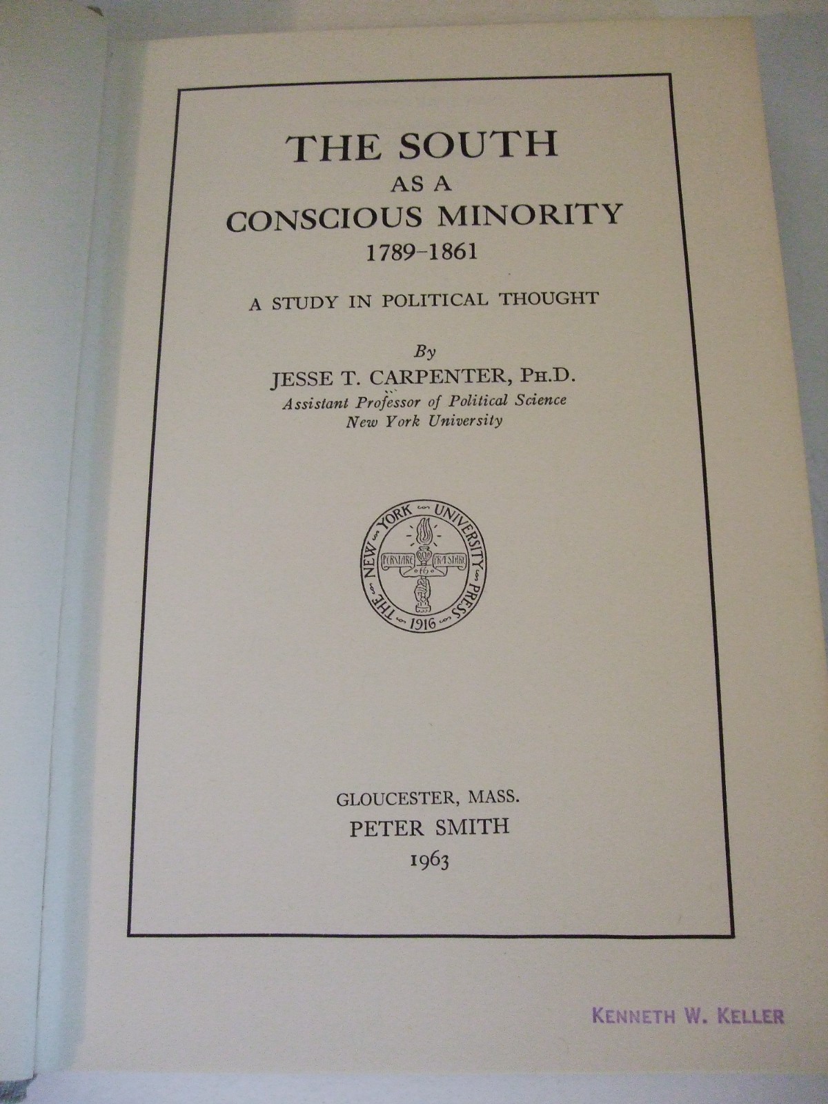 The South as a Conscious Minority 1789-1861: A Study in Political Thought. 1963