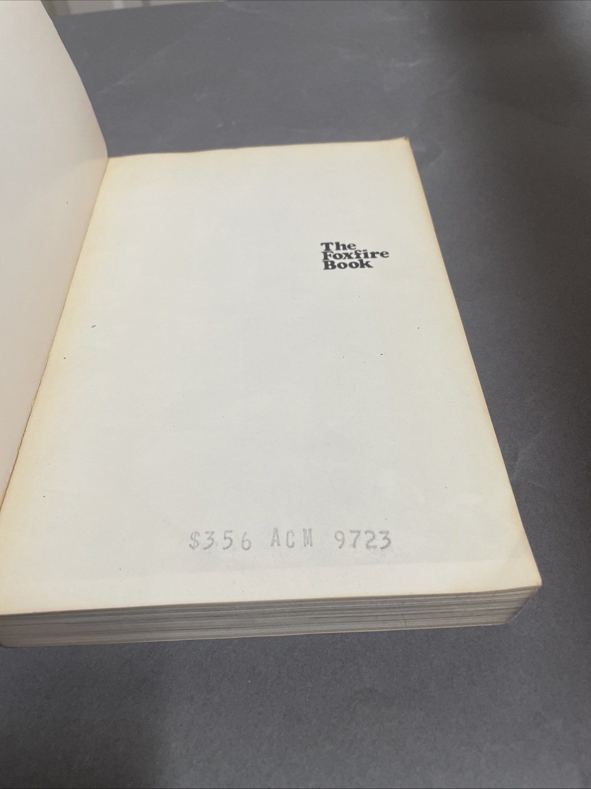 The Foxfire Book: Hog Dressing, Log Cabin Building, … Pb 1972