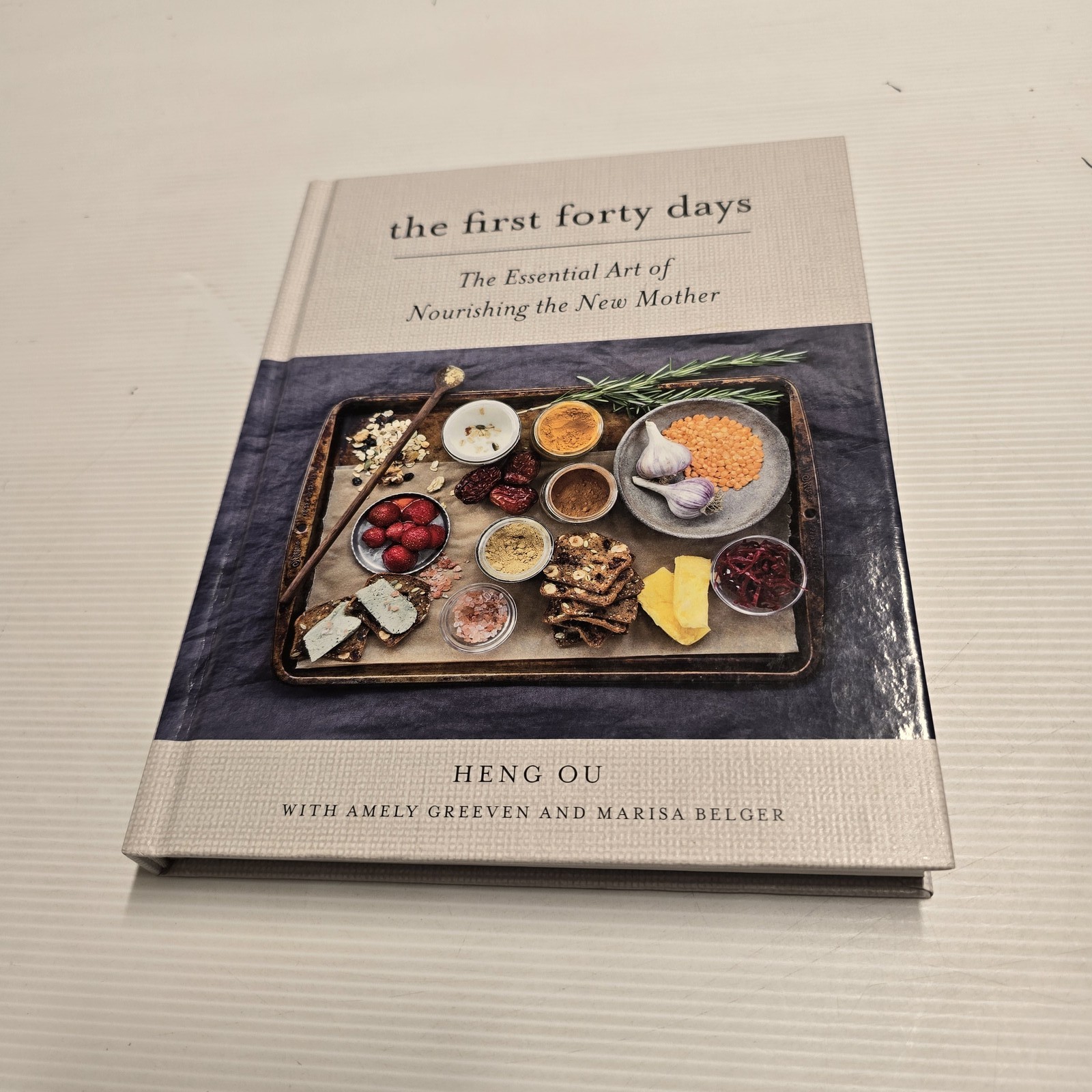 The First Forty Days: The Essential Art of Nourishing the New Mother (Hardcover)