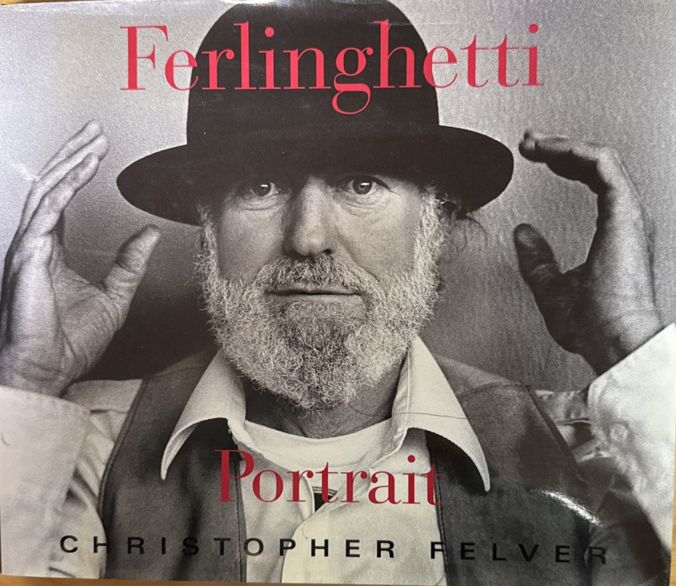 Ferlinghetti Portrait By Christopher Felver HC/DJ Excellent Cond 1st Ed/1st Prin