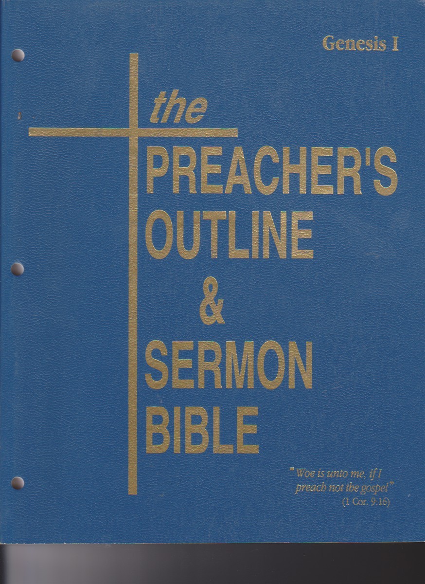 The Preacher’s Outline & Sermon Bible Genesis Volume 1