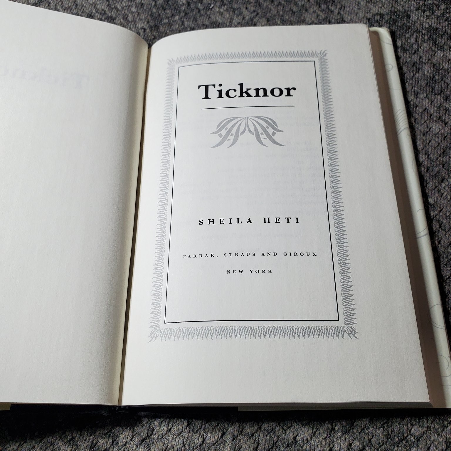 Ticknor Sheila Heti 2006 First Edition Fiction Farrar Straus Giroux