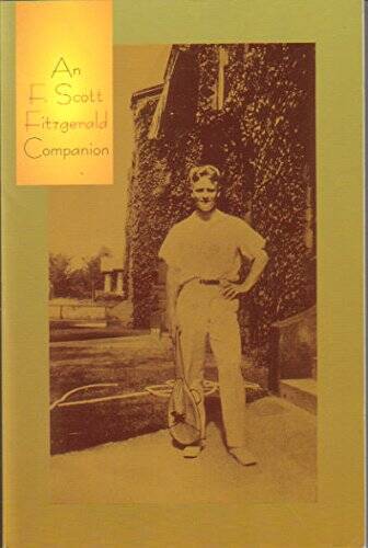 An F Scott Fitzgerald Companion – Paperback By John Peale Bishop – GOOD