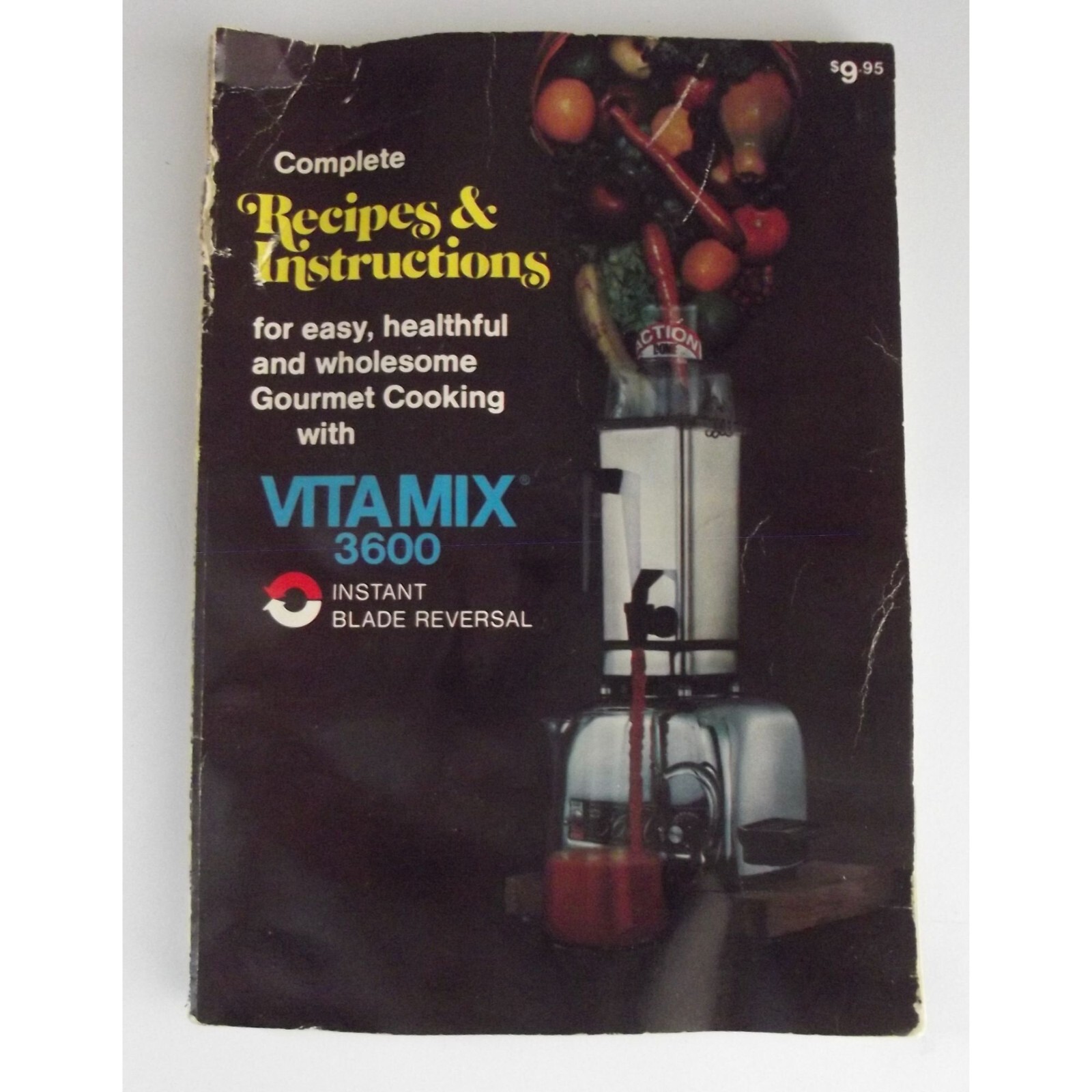 Complete Recipes & Instructions for Vita Mix 3600 Paperback manual