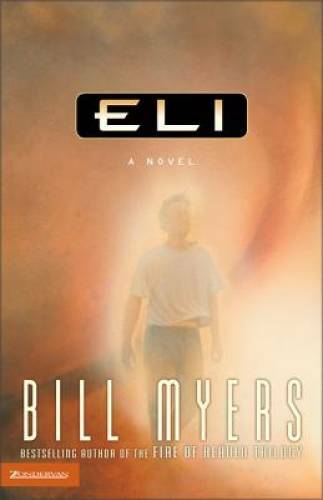 Eli – Paperback By Myers, Bill – GOOD