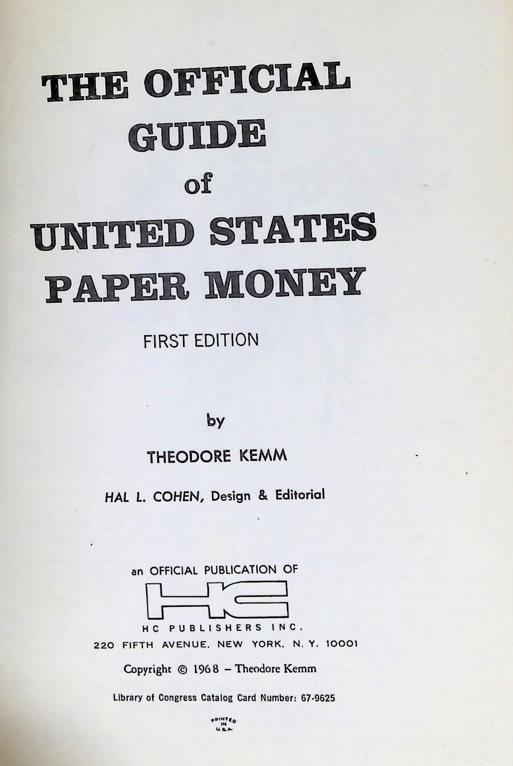 Official Guide US Paper Money Theodore Kemm 1968 First Edition Numismatics HC