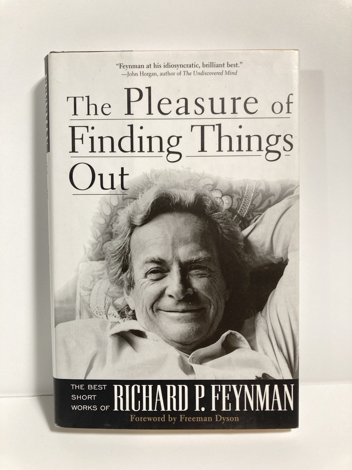Pleasure of Finding Things Out Richard P. Feynman (Perseus, 1999)