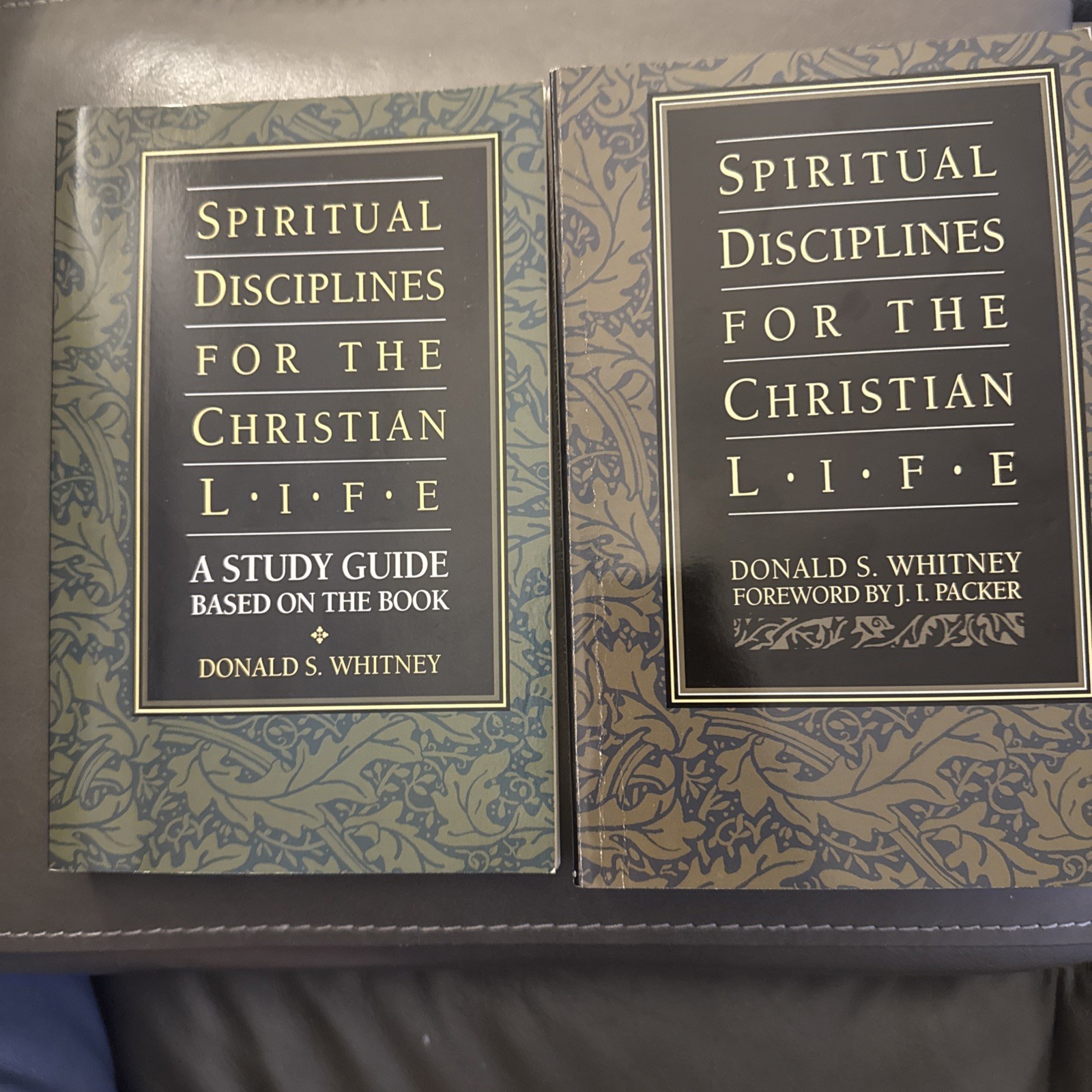 Spiritual Disciplines for the Christian Life and Study Guide Donald S. Whitney