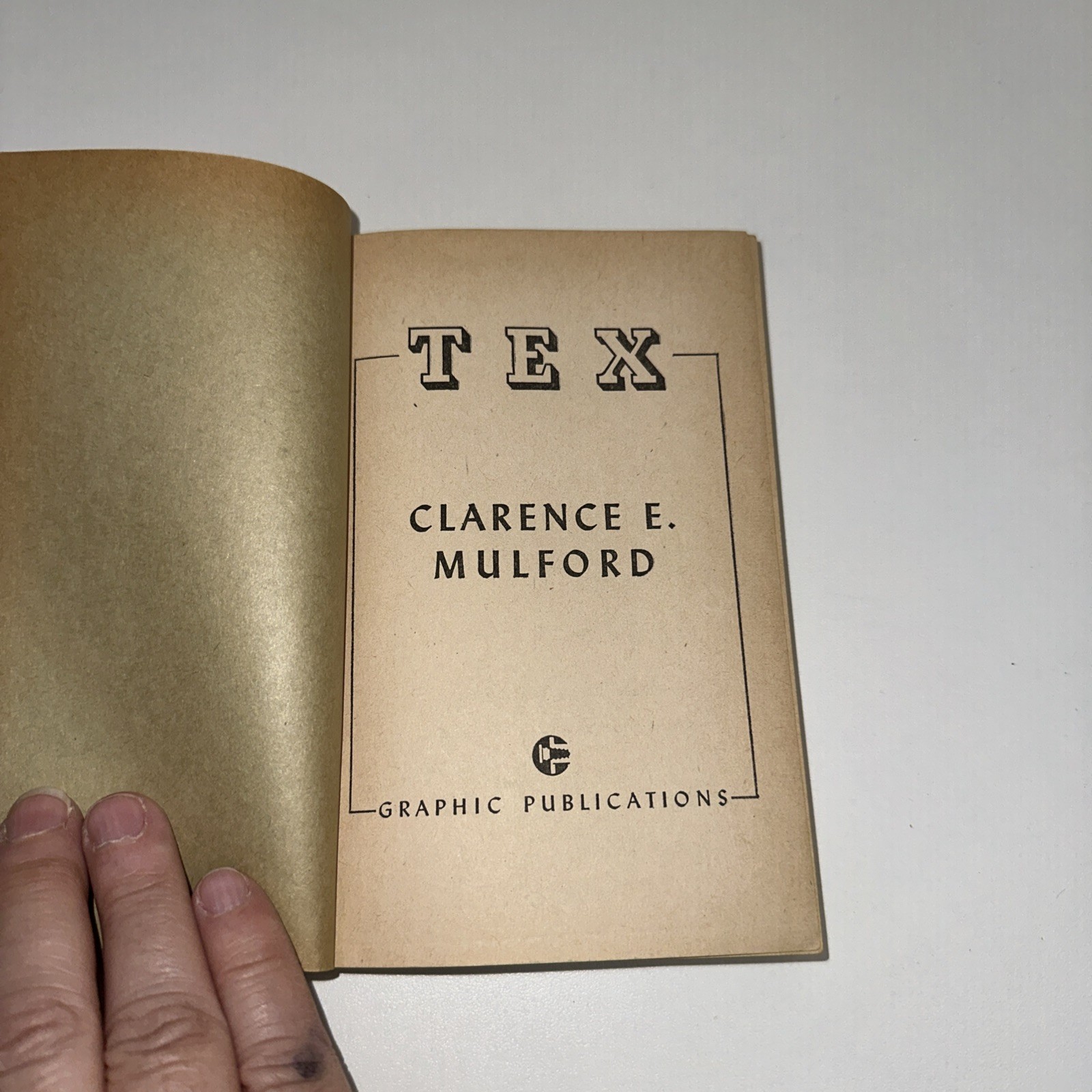 Tex by Clarence E. Mulford vintage Paperback Number 15 Graphic Books 1949