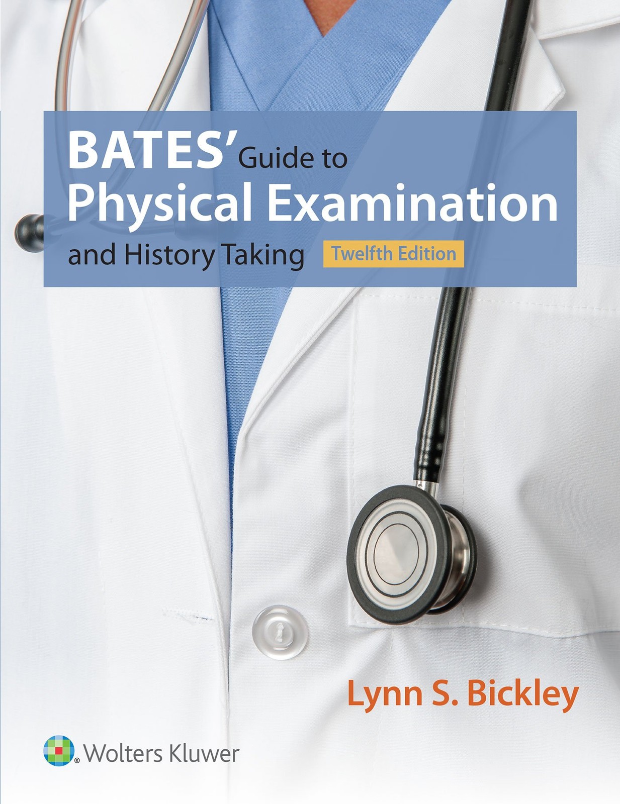Bates‘ Guide to Physical Examination and History Taking