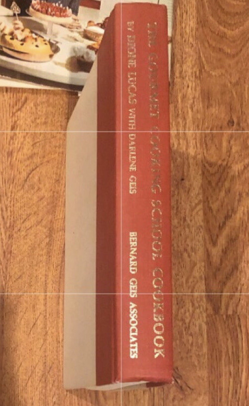 1964 Gourmet Cooking School Cookbook Hardcover Dione Lucas 366 Pages