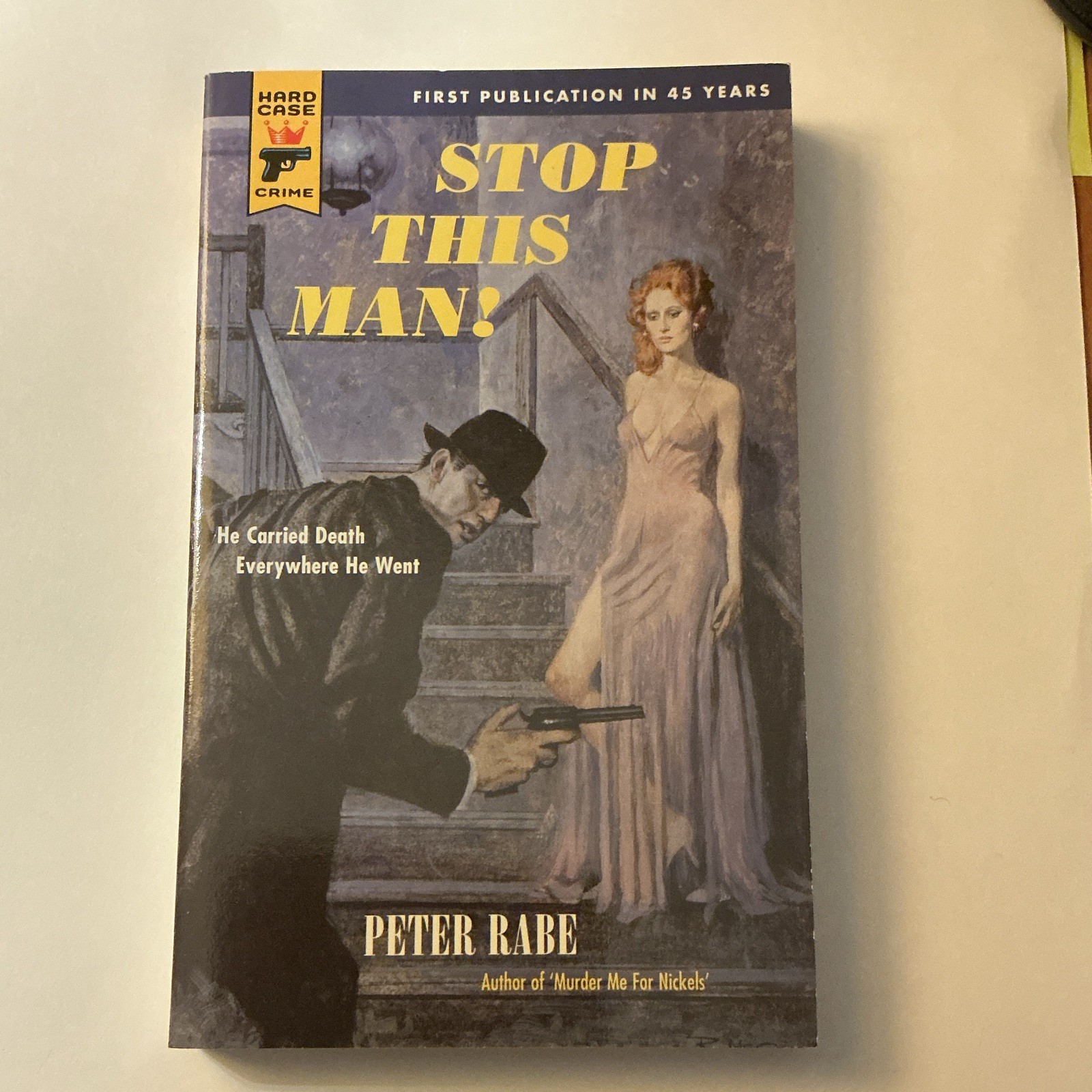 Hard Case Crime Stop This Man! by Peter Rabe Trade Paperback 2009 Mystery