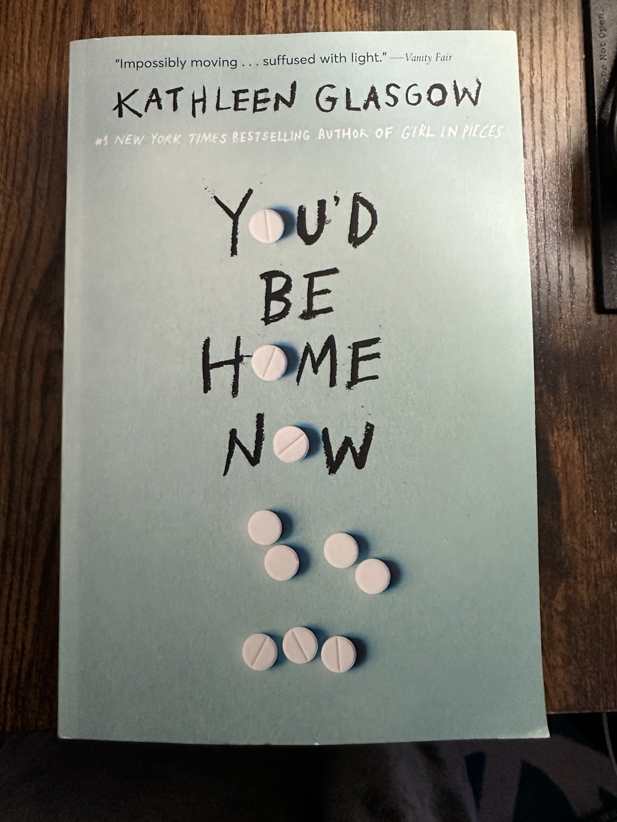 You’d Be Home Now by Kathleen Glasgow (2022, Trade Paperback)