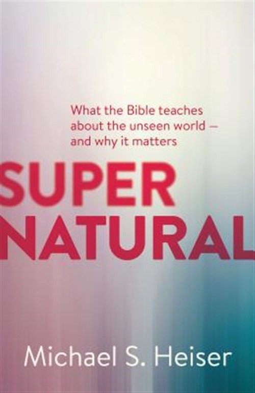 Supernatural, Paperback by Heiser, Michael S., Brand New, Free shipping in th…