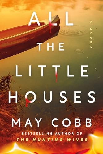 All the Little Houses A Novel – VERY GOOD