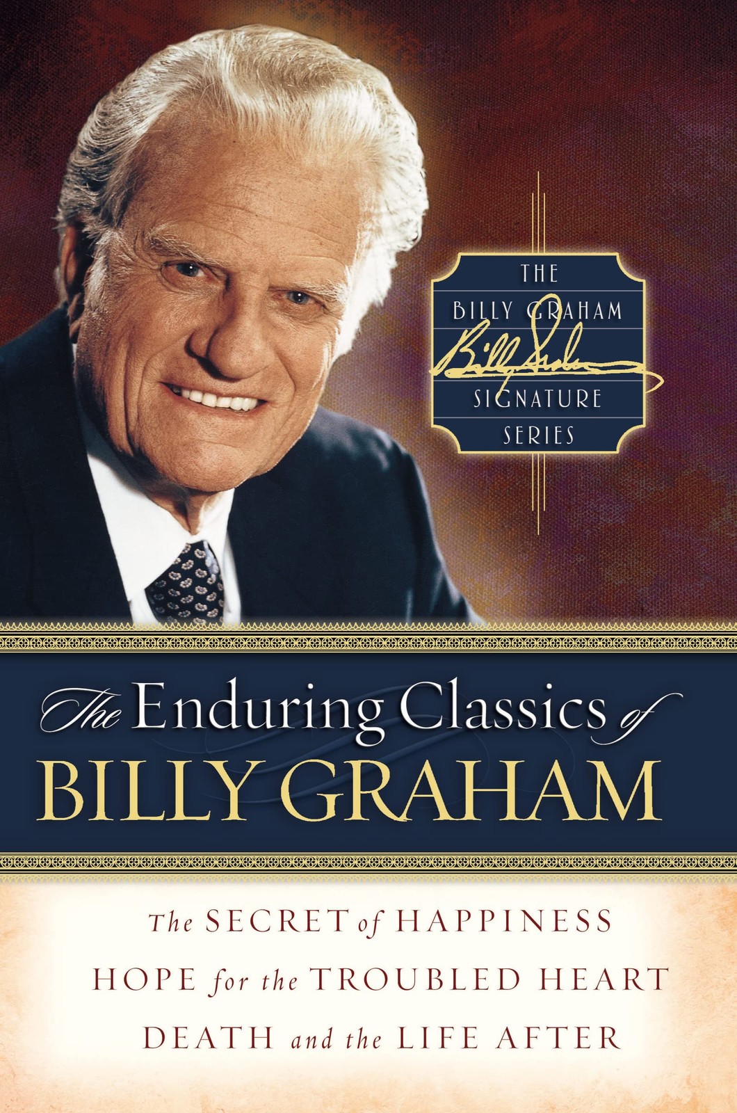 The Enduring Classics of Billy Graham (Billy Graham Signature) – Graham, Bil…
