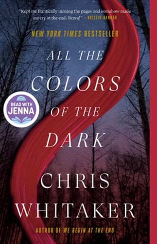All the Colors of the Dark: A Read with Jenna Pick by Chris Whitaker: New