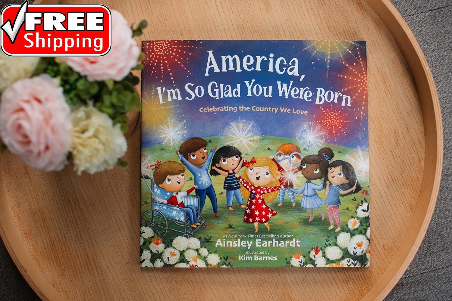 America, I’M so Glad You Were Born: Celebrating the Country We Love