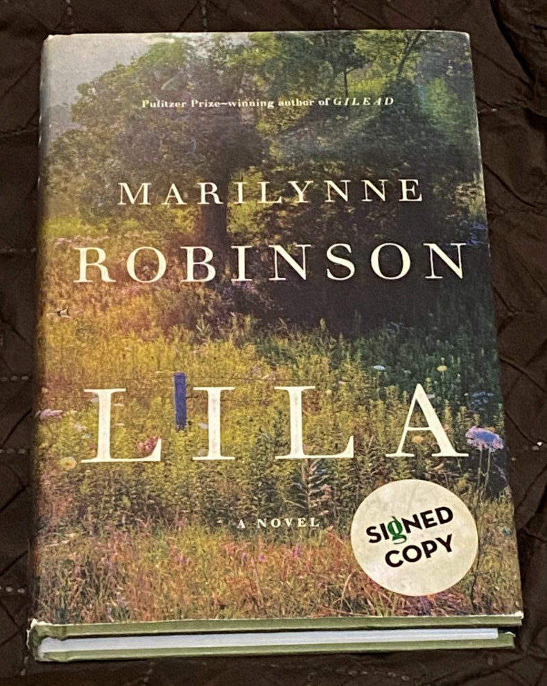 Lila : A Novel by Marilynne Robinson (***SIGNED BY AUTHOR ***)