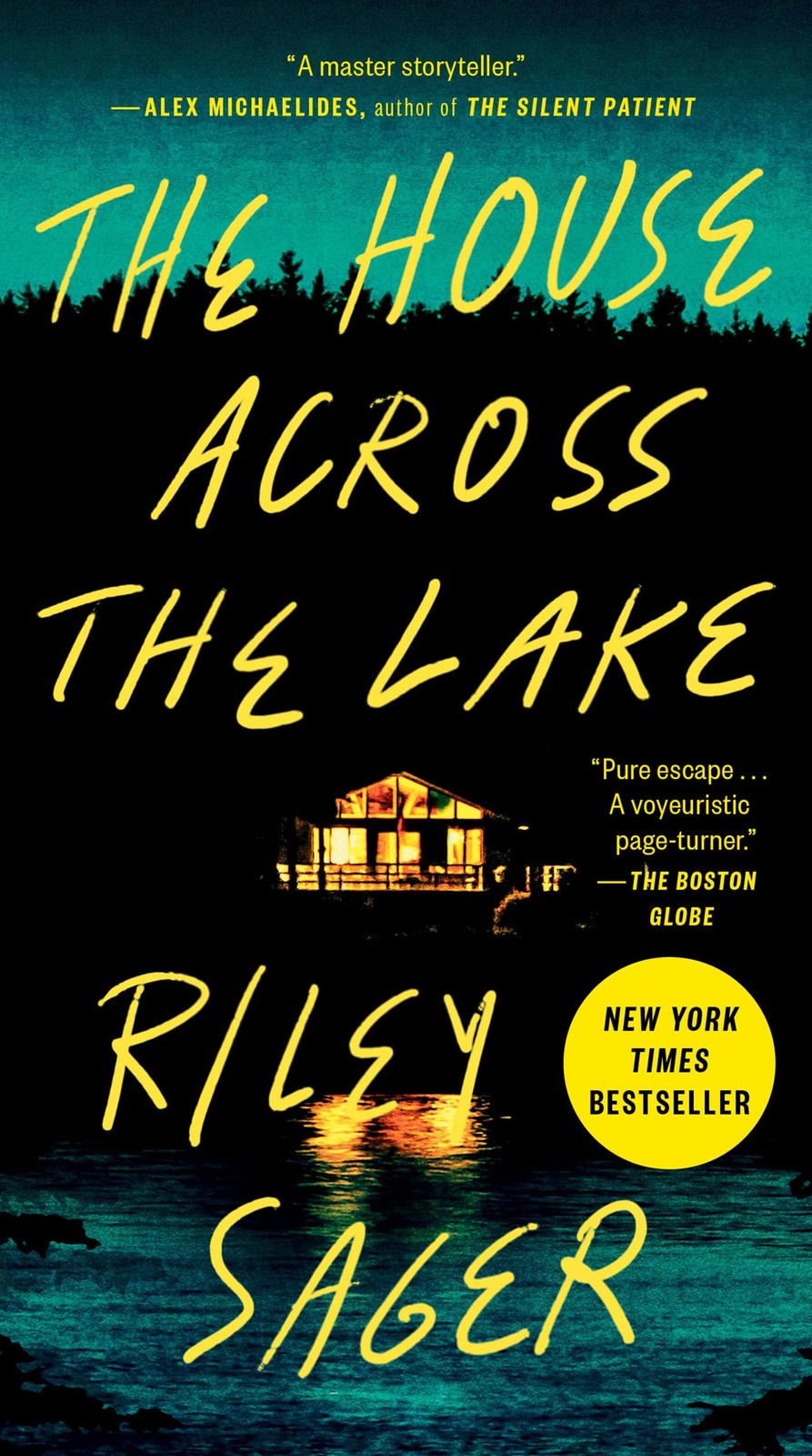 The House Across the Lake: A Novel – paperback Sager, Riley