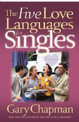 The Five Love Languages for Singles (Chapman, Gary) – Paperback – GOOD