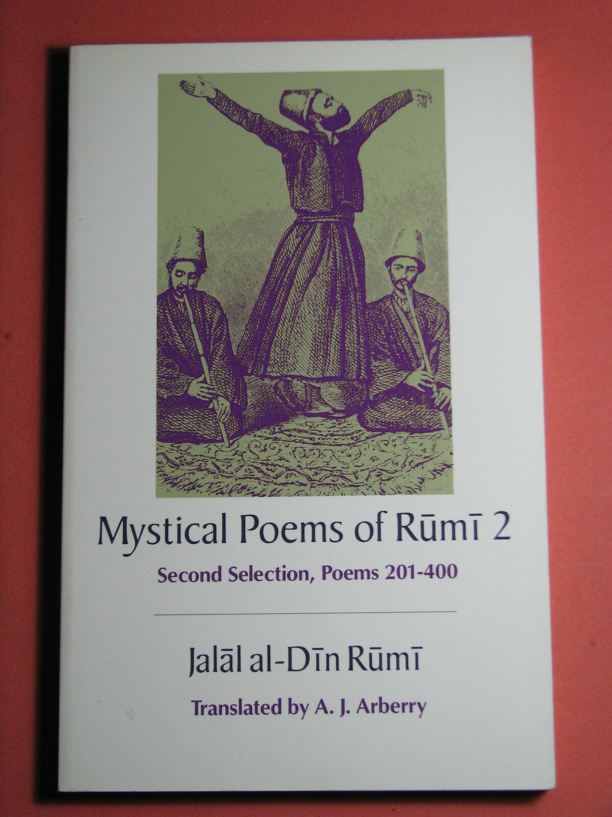 MYSTICAL POEMS OF RUMI 1 & 2 Jalal al-Din Rumi Translated A.J. Arberry 1991 PB