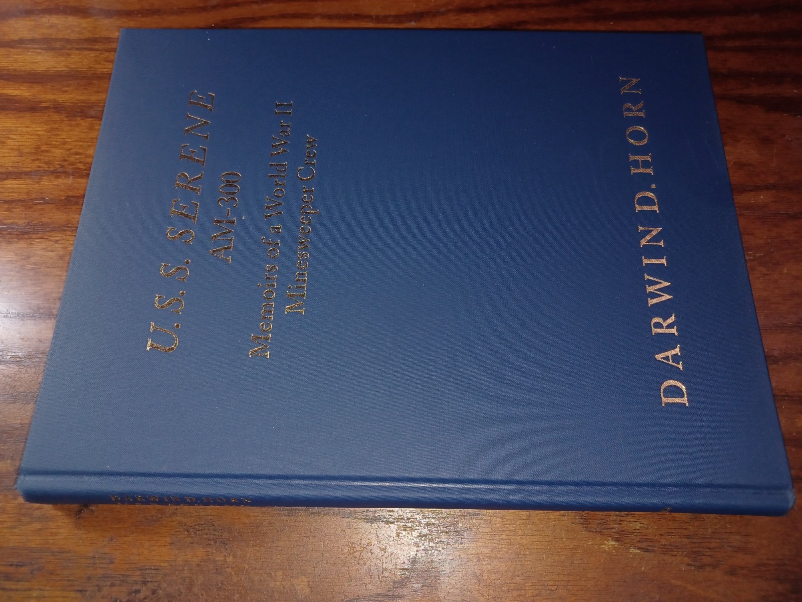 SIGNED WW II MEMOIR / Pacific Minesweeper U.S.S. Serene (AM-300) / IL FOLIO HBDJ