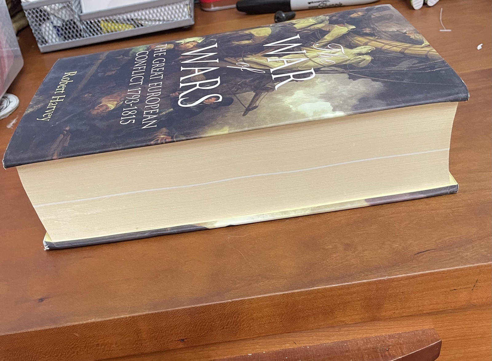 The War of Wars: The Great European Conflict 1793-1815, Robert Harvey 2006 HC