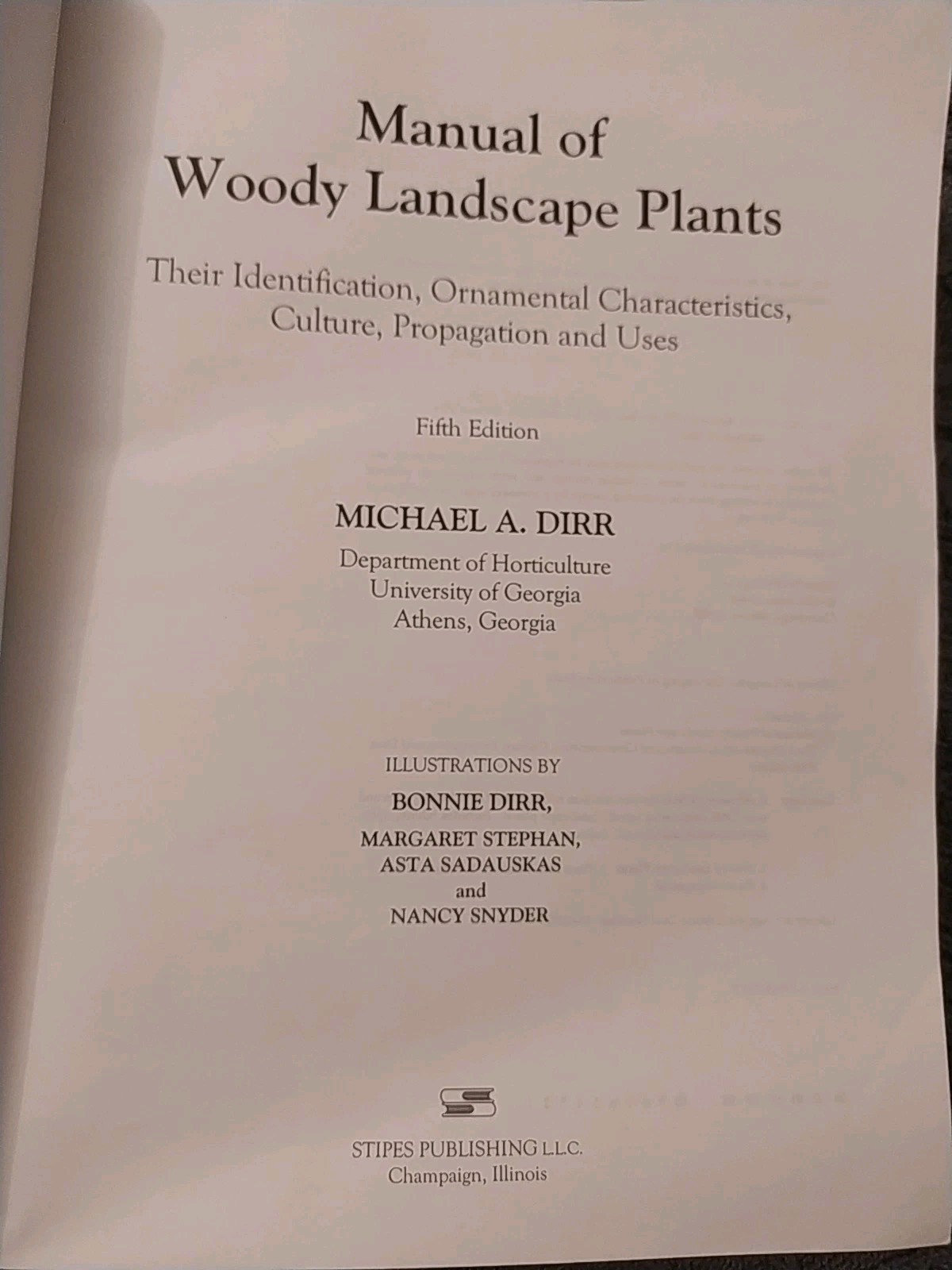 Manual of Woody Landscape Plants: Identification Ornamental Characteristics 5TH