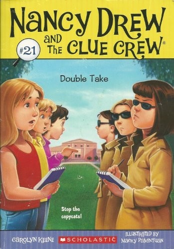 Double Take #21 Nancy Drew and the Clue Crew by Keene, Carolyn;Pamintuan, Macky