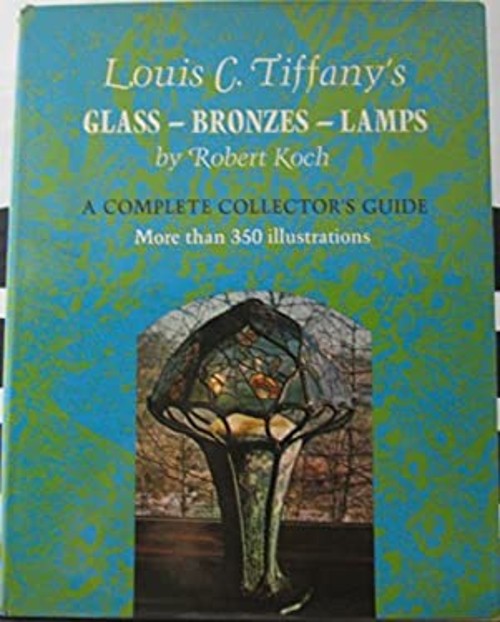Louis C Tiffanys Glass Bronzes Hardcover Robert Koch
