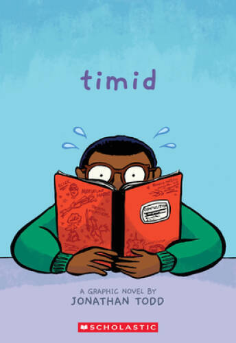 Timid: A Graphic Novel – Paperback By Todd, Jonathan – GOOD