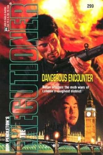 The Executioner: Dangerous Encounter – Paperback, by Pendleton Don – Very Good