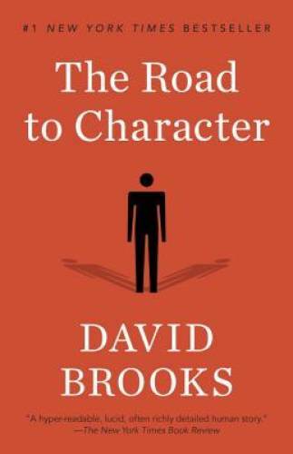 The Road to Character – Paperback By Brooks, David – GOOD
