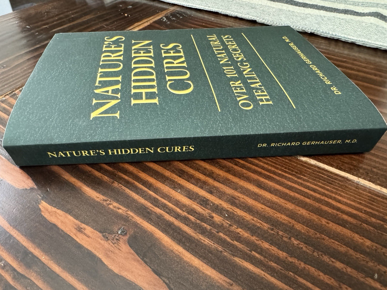 Nature’s Hidden Cures: Over 101 Natural Healing Secrets by Gerhauser PB 2024 NEW